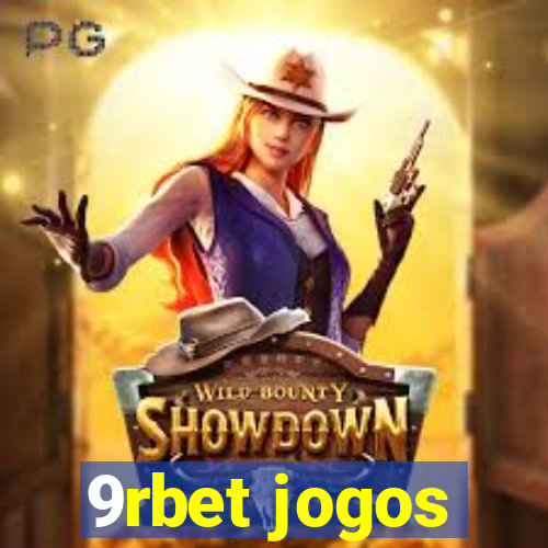 9rbet jogos